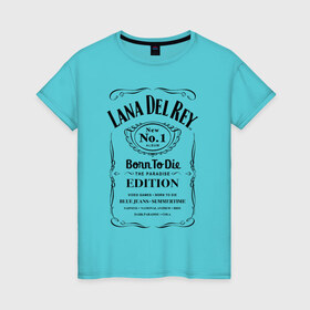 Женская футболка хлопок с принтом Lana Del Ray в Курске, 100% хлопок | прямой крой, круглый вырез горловины, длина до линии бедер, слегка спущенное плечо | lana del ray born to die