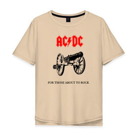 Мужская футболка хлопок Oversize с принтом AC/DC For Those About To Rock в Курске, 100% хлопок | свободный крой, круглый ворот, “спинка” длиннее передней части | Тематика изображения на принте: ac dc | ac dc for those about to rock@ | for those about to rock