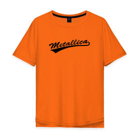 Мужская футболка хлопок Oversize с принтом Metallica (Yankees font) в Курске, 100% хлопок | свободный крой, круглый ворот, “спинка” длиннее передней части | металлика