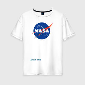 Женская футболка хлопок Oversize с принтом Nasa в Курске, 100% хлопок | свободный крой, круглый ворот, спущенный рукав, длина до линии бедер
 | space nasa galaxy hubble