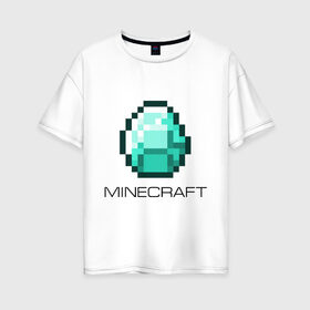 Женская футболка хлопок Oversize с принтом Minecraft в Курске, 100% хлопок | свободный крой, круглый ворот, спущенный рукав, длина до линии бедер
 | boom | media | minecraft | игры | компьютерные игры | майнкрафт