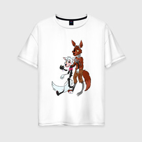 Женская футболка хлопок Oversize с принтом Foxy and sister в Курске, 100% хлопок | свободный крой, круглый ворот, спущенный рукав, длина до линии бедер
 | fnaf | фнаф