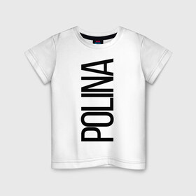 Детская футболка хлопок с принтом Полина в Курске, 100% хлопок | круглый вырез горловины, полуприлегающий силуэт, длина до линии бедер | Тематика изображения на принте: bigname | polina | полина