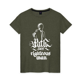 Женская футболка хлопок с принтом Path of the righteous man в Курске, 100% хлопок | прямой крой, круглый вырез горловины, длина до линии бедер, слегка спущенное плечо | 