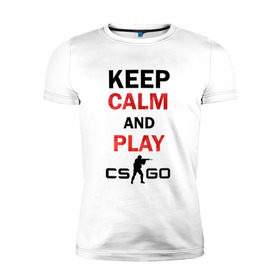 Мужская футболка премиум с принтом Keep Calm and play cs:go в Курске, 92% хлопок, 8% лайкра | приталенный силуэт, круглый вырез ворота, длина до линии бедра, короткий рукав | calm | cs go | keep | го