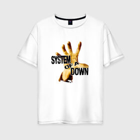 Женская футболка хлопок Oversize с принтом System Of A Down в Курске, 100% хлопок | свободный крой, круглый ворот, спущенный рукав, длина до линии бедер
 | hard rock | metal | rock | serj | system of a down | tankian | метал | рок | систем | танкян | хардрок