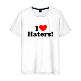 Мужская футболка хлопок с принтом I love haters в Курске, 100% хлопок | прямой крой, круглый вырез горловины, длина до линии бедер, слегка спущенное плечо. | 