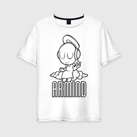 Женская футболка хлопок Oversize с принтом Armind в Курске, 100% хлопок | свободный крой, круглый ворот, спущенный рукав, длина до линии бедер
 | armin van buuren | armind | asot | trance