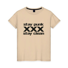 Женская футболка хлопок с принтом Оставайся панком в Курске, 100% хлопок | прямой крой, круглый вырез горловины, длина до линии бедер, слегка спущенное плечо | punk | punk rock | punx | straight edge | sxe