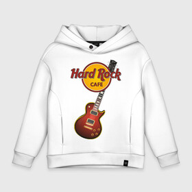 Детское худи Oversize хлопок с принтом Hard Rock cafe в Курске, френч-терри — 70% хлопок, 30% полиэстер. Мягкий теплый начес внутри —100% хлопок | боковые карманы, эластичные манжеты и нижняя кромка, капюшон на магнитной кнопке | Тематика изображения на принте: гитара
