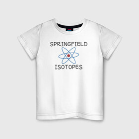 Детская футболка хлопок с принтом Springfield isotopes в Курске, 100% хлопок | круглый вырез горловины, полуприлегающий силуэт, длина до линии бедер | 
