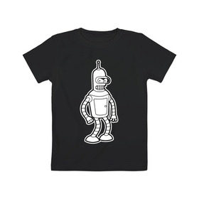 Детская футболка хлопок с принтом BENDER (black) в Курске, 100% хлопок | круглый вырез горловины, полуприлегающий силуэт, длина до линии бедер | bender | futurama | бендер | бэндер | поцелуй мой блестящий металлический ...футурама