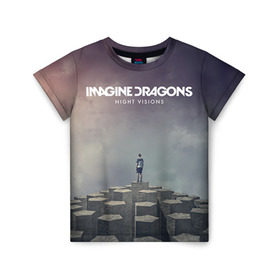 Детская футболка 3D с принтом Imagine Dragons в Курске, 100% гипоаллергенный полиэфир | прямой крой, круглый вырез горловины, длина до линии бедер, чуть спущенное плечо, ткань немного тянется | imagine dragons