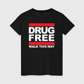 Женская футболка хлопок с принтом Без наркотиков в Курске, 100% хлопок | прямой крой, круглый вырез горловины, длина до линии бедер, слегка спущенное плечо | drugfree | poisonfree | punk | straight edge | sxe