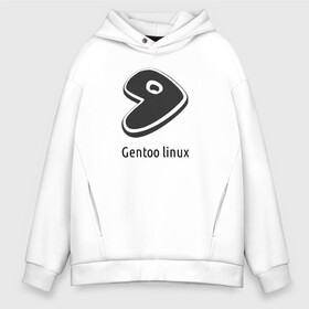 Мужское худи Oversize хлопок с принтом Gentoo linux в Курске, френч-терри — 70% хлопок, 30% полиэстер. Мягкий теплый начес внутри —100% хлопок | боковые карманы, эластичные манжеты и нижняя кромка, капюшон на магнитной кнопке | gentoo | gentoo linuxпрограммист | linux | unix | админ