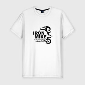 Мужская футболка премиум с принтом Iron Mike Tyson в Курске, 92% хлопок, 8% лайкра | приталенный силуэт, круглый вырез ворота, длина до линии бедра, короткий рукав | майк тайсон