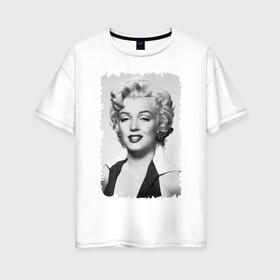 Женская футболка хлопок Oversize с принтом Мэрилин Монро (Marilyn Monroe) в Курске, 100% хлопок | свободный крой, круглый ворот, спущенный рукав, длина до линии бедер
 | marilyn monroe | актриса | мэрилин монро | певица