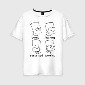 Женская футболка хлопок Oversize с принтом Bart Emotions в Курске, 100% хлопок | свободный крой, круглый ворот, спущенный рукав, длина до линии бедер
 | emotions bart simpson барт симпсон эмоции