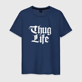 Мужская футболка хлопок с принтом Thug Life 2pac в Курске, 100% хлопок | прямой крой, круглый вырез горловины, длина до линии бедер, слегка спущенное плечо. | 2pac | life | rap | thug | tupac | рэп | тупак