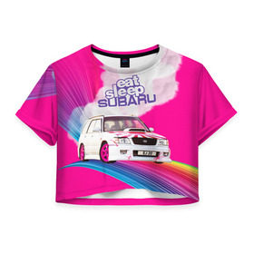 Женская футболка 3D укороченная с принтом Subaru в Курске, 100% полиэстер | круглая горловина, длина футболки до линии талии, рукава с отворотами | drag | eat | ej20 | forester | jdm | rainbow | sf5 | sleep | subaru | субару | супердрифтбитва | форестер
