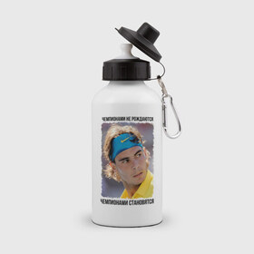 Бутылка спортивная с принтом Рафаэль Надаль (Rafael Nadal) в Курске, металл | емкость — 500 мл, в комплекте две пластиковые крышки и карабин для крепления | чемпионами не рождаются | чемпионами становятся