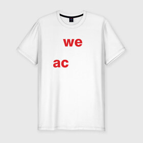 Мужская футболка премиум с принтом We are AC Milan в Курске, 92% хлопок, 8% лайкра | приталенный силуэт, круглый вырез ворота, длина до линии бедра, короткий рукав | a | ac | milan | serie | италия | милан | футбол