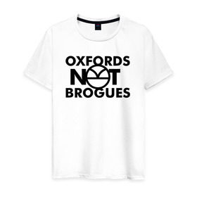 Мужская футболка хлопок с принтом Kingsman Oxfords Not Brogues в Курске, 100% хлопок | прямой крой, круглый вырез горловины, длина до линии бедер, слегка спущенное плечо. | kingsman oxfords not brogues кингсмен