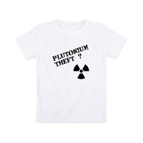 Детская футболка хлопок с принтом Вор плутония в Курске, 100% хлопок | круглый вырез горловины, полуприлегающий силуэт, длина до линии бедер | 
