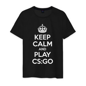 Мужская футболка хлопок с принтом KEEP CALM AND PLAY CS GO в Курске, 100% хлопок | прямой крой, круглый вырез горловины, длина до линии бедер, слегка спущенное плечо. | counter strike | cs | cs go | global offensive