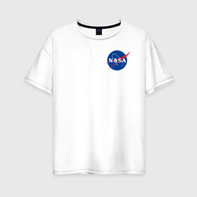 Женская футболка хлопок Oversize с принтом NASA в Курске, 100% хлопок | свободный крой, круглый ворот, спущенный рукав, длина до линии бедер
 | астронавты | космос | наса