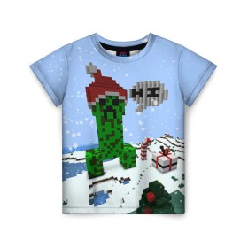 Детская футболка 3D с принтом Minecraft в Курске, 100% гипоаллергенный полиэфир | прямой крой, круглый вырез горловины, длина до линии бедер, чуть спущенное плечо, ткань немного тянется | Тематика изображения на принте: creeper | крипер | майнкрафт | новогодний
