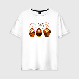Женская футболка хлопок Oversize с принтом Не говорю - не вижу - не слышу в Курске, 100% хлопок | свободный крой, круглый ворот, спущенный рукав, длина до линии бедер
 | 2016 | год | зима | мартышка | новогодний | новый | обезьяна | обезьянка | подарок | с новым годом