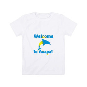 Детская футболка хлопок с принтом Анапа в Курске, 100% хлопок | круглый вырез горловины, полуприлегающий силуэт, длина до линии бедер | Тематика изображения на принте: анапа | приветствуем в анапероссия