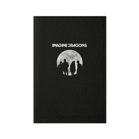 Обложка для паспорта матовая кожа с принтом Imagine dragons в Курске, натуральная матовая кожа | размер 19,3 х 13,7 см; прозрачные пластиковые крепления | dragons | imagine | rock | драгонз | имэджн | рок