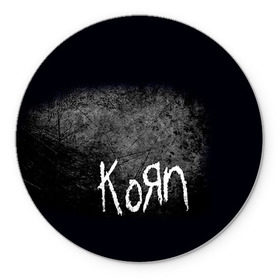 Коврик круглый с принтом KoЯn в Курске, резина и полиэстер | круглая форма, изображение наносится на всю лицевую часть | korn | metal | rock | группы | корн | метал | рок