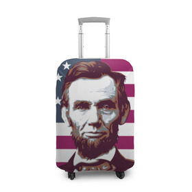 Чехол для чемодана 3D с принтом Авраам Линкольн в Курске, 86% полиэфир, 14% спандекс | двустороннее нанесение принта, прорези для ручек и колес | авраам линкольн | президент | сша | флаг