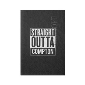 Обложка для паспорта матовая кожа с принтом Straight Outta Compton в Курске, натуральная матовая кожа | размер 19,3 х 13,7 см; прозрачные пластиковые крепления | compton | n.w.a. | nwa | outta | straight | голос улиц