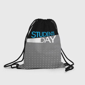 Рюкзак-мешок 3D с принтом День студента в Курске, 100% полиэстер | плотность ткани — 200 г/м2, размер — 35 х 45 см; лямки — толстые шнурки, застежка на шнуровке, без карманов и подкладки | student | день студента | студент | студенчество | татьянин день | универ