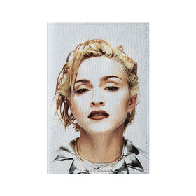 Обложка для паспорта матовая кожа с принтом Мадонна 3 в Курске, натуральная матовая кожа | размер 19,3 х 13,7 см; прозрачные пластиковые крепления | madonna | мадонна | музыка