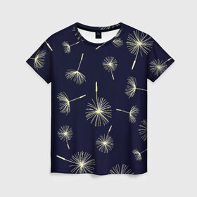 Женская футболка 3D с принтом Одуванчик в Курске, 100% полиэфир ( синтетическое хлопкоподобное полотно) | прямой крой, круглый вырез горловины, длина до линии бедер | одуванчик | популярные | прикольные | текстуры | цветы