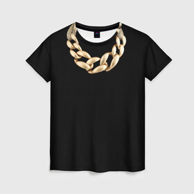 Женская футболка 3D с принтом Золотая цепь в Курске, 100% полиэфир ( синтетическое хлопкоподобное полотно) | прямой крой, круглый вырез горловины, длина до линии бедер | 