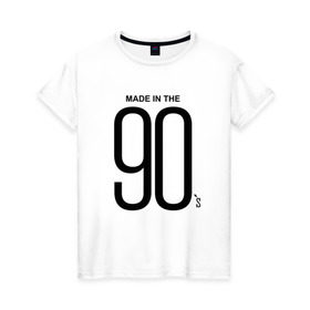 Женская футболка хлопок с принтом Made in 90 в Курске, 100% хлопок | прямой крой, круглый вырез горловины, длина до линии бедер, слегка спущенное плечо | 90 | год рождения | дети | поколение | стиль