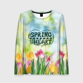 Женский лонгслив 3D с принтом Весна в моем сердце в Курске, 100% полиэстер | длинные рукава, круглый вырез горловины, полуприлегающий силуэт | heart | весенний макет с тюльпанами поднимет настроение вам и окружающимspring | весна | сердце | тюльпан | цветы