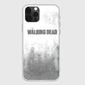 Чехол для iPhone 12 Pro Max с принтом The Walking Dead в Курске, Силикон |  | Тематика изображения на принте: the walking dead | кино | мертвецы | ужасы | ходячие