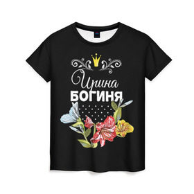 Женская футболка 3D с принтом Богиня Ирина в Курске, 100% полиэфир ( синтетическое хлопкоподобное полотно) | прямой крой, круглый вырез горловины, длина до линии бедер | богиня | имя | ира | ирина | корона | цветок
