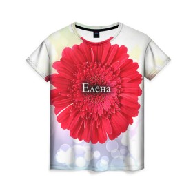 Женская футболка 3D с принтом Елена в Курске, 100% полиэфир ( синтетическое хлопкоподобное полотно) | прямой крой, круглый вырез горловины, длина до линии бедер | девушке | елена | имя | лена | любимой | подарок | подарок любимой | подарок на 8 марта | подарок на день рождения | с 8 марта | цветок | цветы