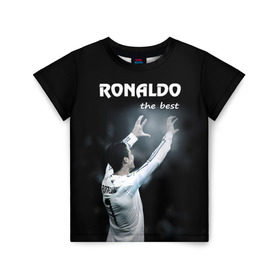 Детская футболка 3D с принтом RONALDO the best в Курске, 100% гипоаллергенный полиэфир | прямой крой, круглый вырез горловины, длина до линии бедер, чуть спущенное плечо, ткань немного тянется | real madrid | ronaldo | реал | роналдо | футбол