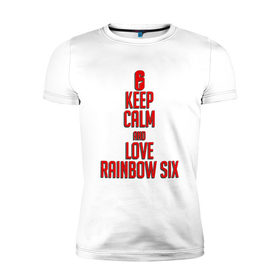 Мужская футболка премиум с принтом Keep calm and love Rainbow Six в Курске, 92% хлопок, 8% лайкра | приталенный силуэт, круглый вырез ворота, длина до линии бедра, короткий рукав | 