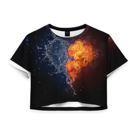 Женская футболка 3D укороченная с принтом Water and flames heart в Курске, 100% полиэстер | круглая горловина, длина футболки до линии талии, рукава с отворотами | вода | огонь огонь и вода | пар | прикольное | разное | сердце