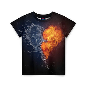 Детская футболка 3D с принтом Water and flames heart в Курске, 100% гипоаллергенный полиэфир | прямой крой, круглый вырез горловины, длина до линии бедер, чуть спущенное плечо, ткань немного тянется | вода | огонь огонь и вода | пар | прикольное | разное | сердце